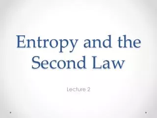 Entropy and the Second Law