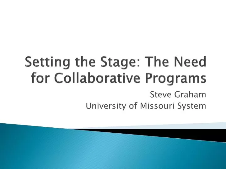 setting the stage the need for collaborative programs