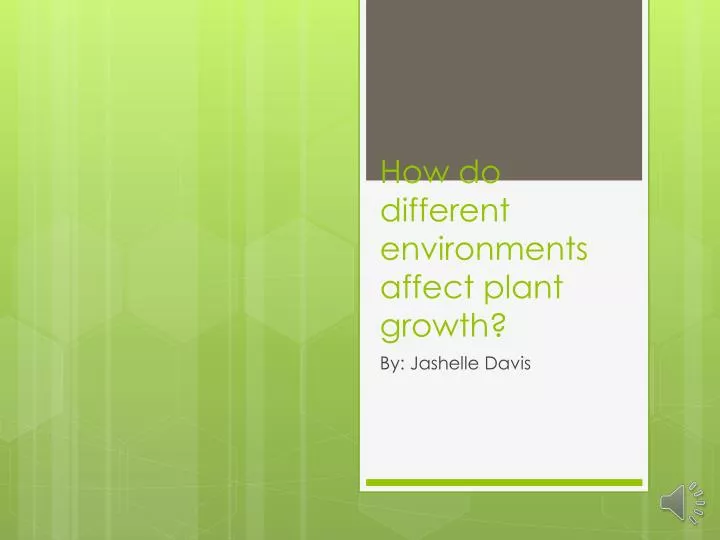 how do different environments affect plant growth