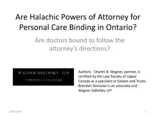 Are Halachic Powers of Attorney for Personal Care Binding in Ontario?