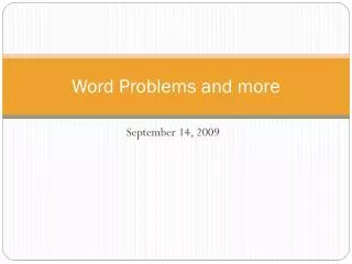 Word Problems and more