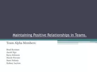 Maintaining Positive Relationships in Teams.
