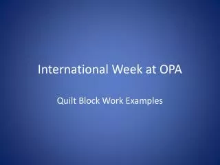 International Week at OPA