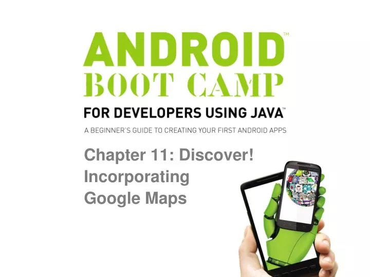 chapter 11 discover incorporating google maps