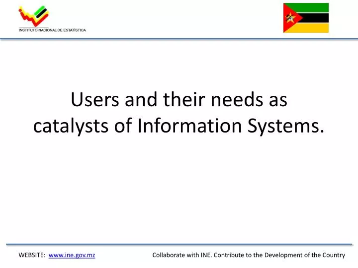 users and their needs as catalysts of information systems