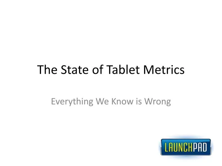 the state of tablet metrics