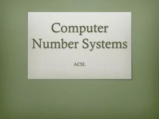 Computer Number Systems