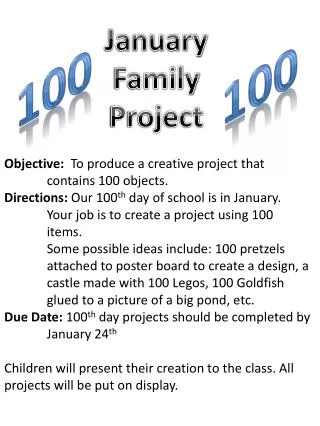 Objective: To produce a creative project that 	contains 100 objects.