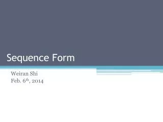 Sequence Form