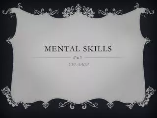 Mental Skills
