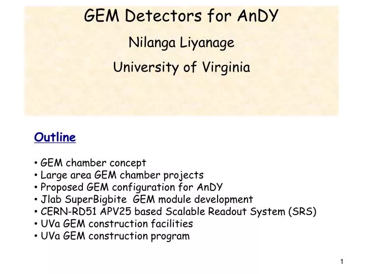 gem detectors for andy nilanga liyanage university of virginia