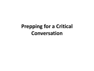 Prepping for a Critical Conversation