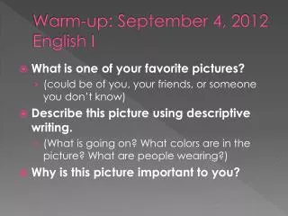 Warm-up: September 4, 2012 English I