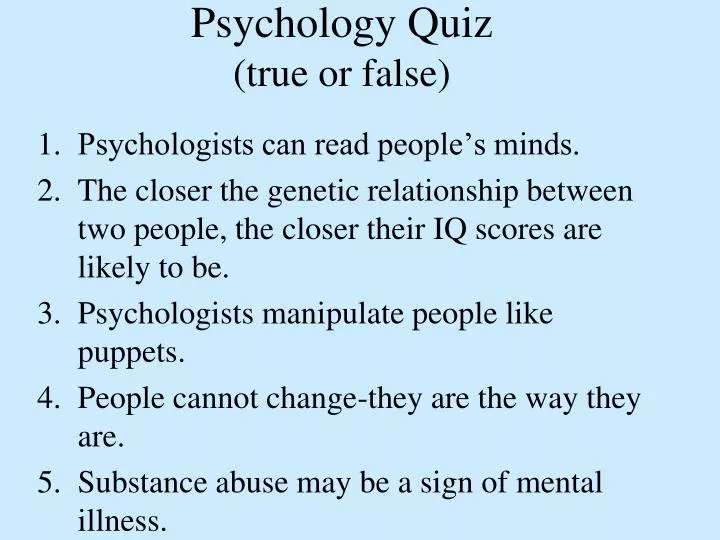 psychology quiz true or false