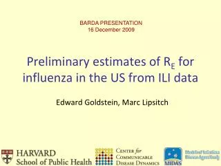 Preliminary estimates of R E for influenza in the US from ILI data