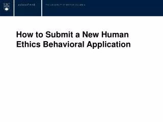How to Submit a New Human Ethics Behavioral Application