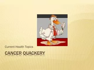 Cancer Quackery