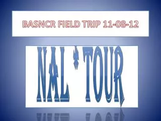 BASNCR FIELD TRIP 11-08-12