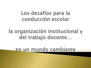 Sentido político del trabajo/tarea/profesión de enseñar y de la escuela