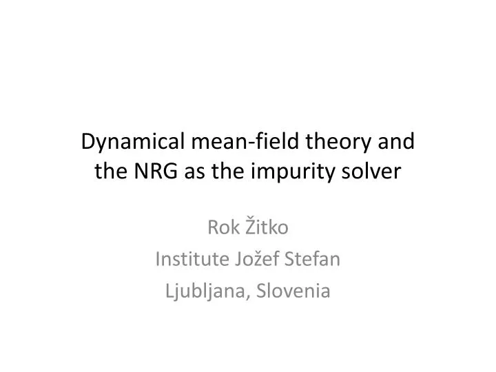 dynamical mean field theory and the nrg as the impurity solver