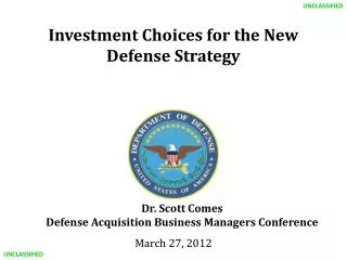 Investment Choices for the New Defense Strategy