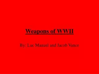 Weapons of WWII