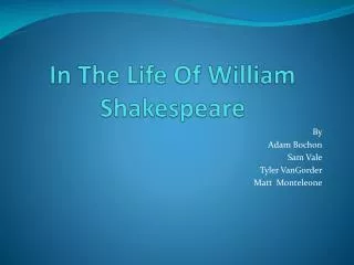 In The Life Of William Shakespeare