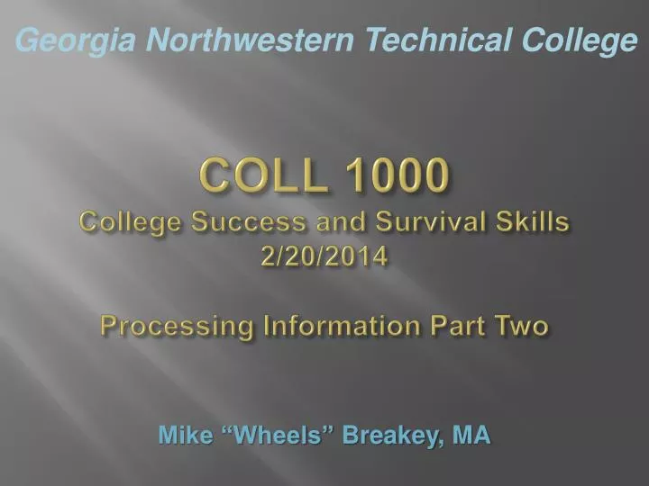 coll 1000 college success and survival skills 2 20 2014 processing information part two