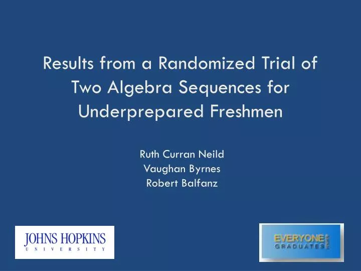 results from a randomized trial of two algebra sequences for underprepared freshmen