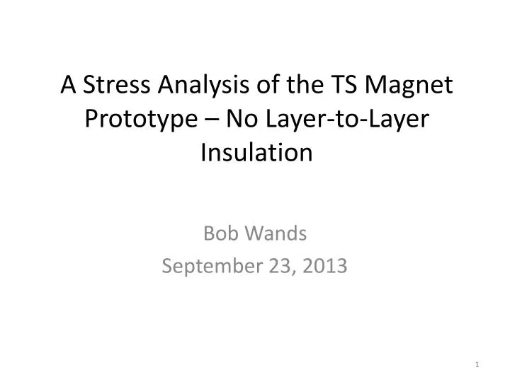 a stress analysis of the ts magnet prototype no layer to layer insulation