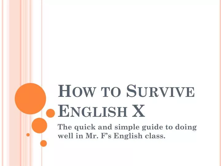 how to survive english x