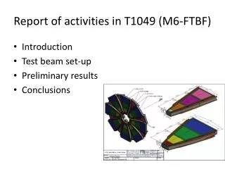 Report of activities in T1049 (M6-FTBF)
