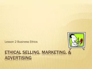 lesson 2 business ethics