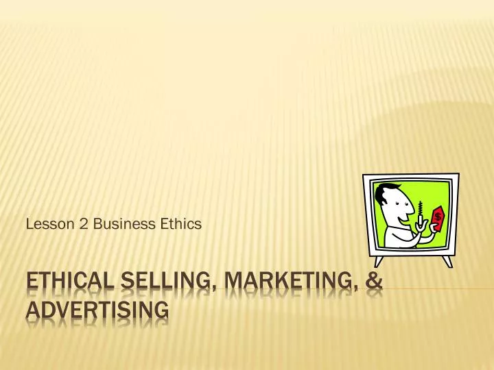 lesson 2 business ethics