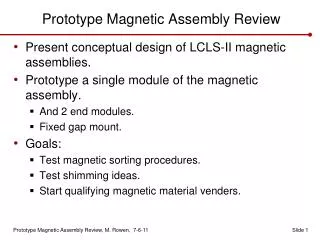 Prototype Magnetic Assembly Review