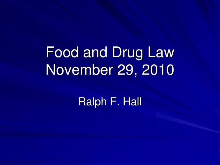 food and drug law november 29 2010