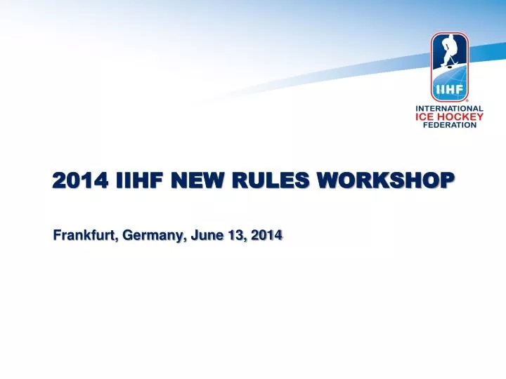 2014 iihf new rules workshop