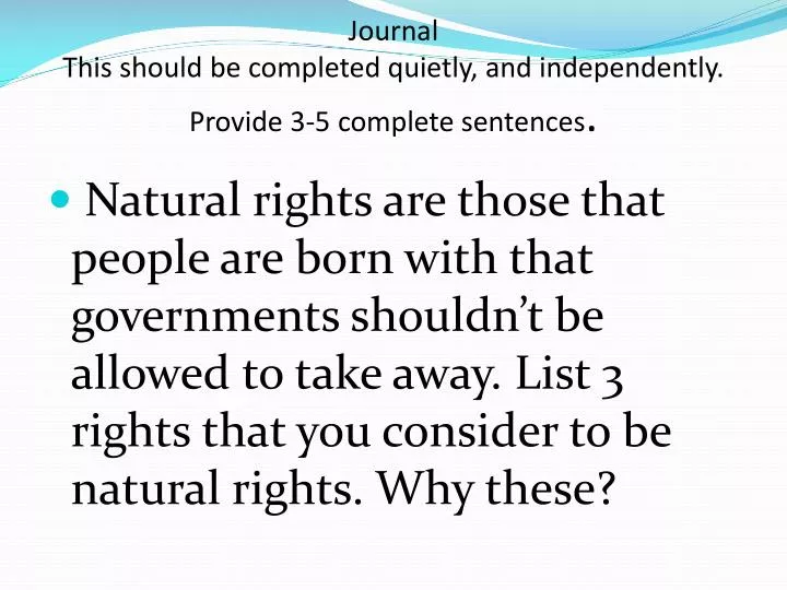 journal this should be completed quietly and independently provide 3 5 complete sentences