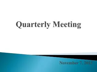 Quarterly Meeting