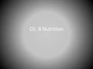 ch 8 nutrition