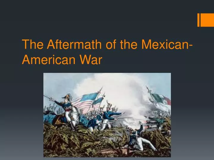 the aftermath of the mexican american war