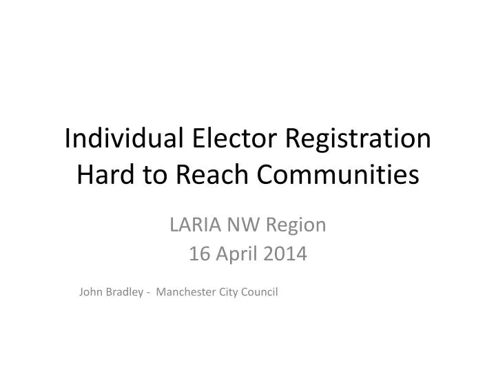 individual elector registration hard to reach communities