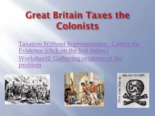 Great Britain Taxes the Colonists