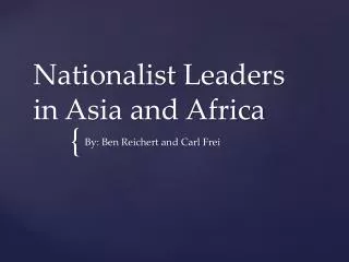 Nationalist Leaders in Asia and Africa
