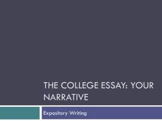 The college essay: your narrative