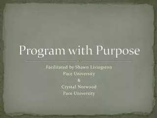Program with Purpose
