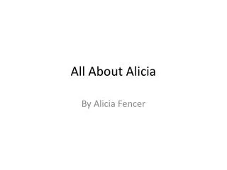 All About Alicia