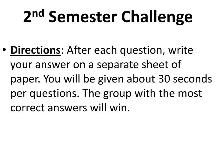 2 nd semester challenge