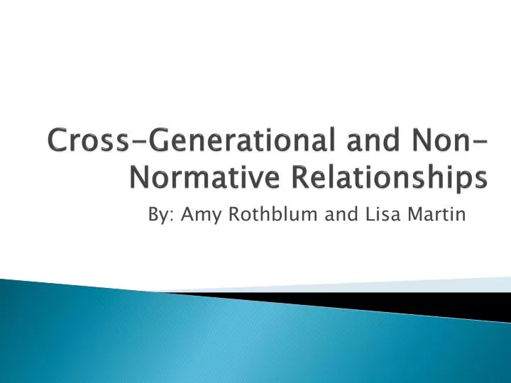 cross generational and non normative relationships