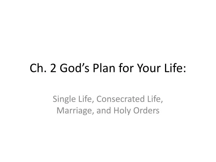ch 2 god s plan for your life
